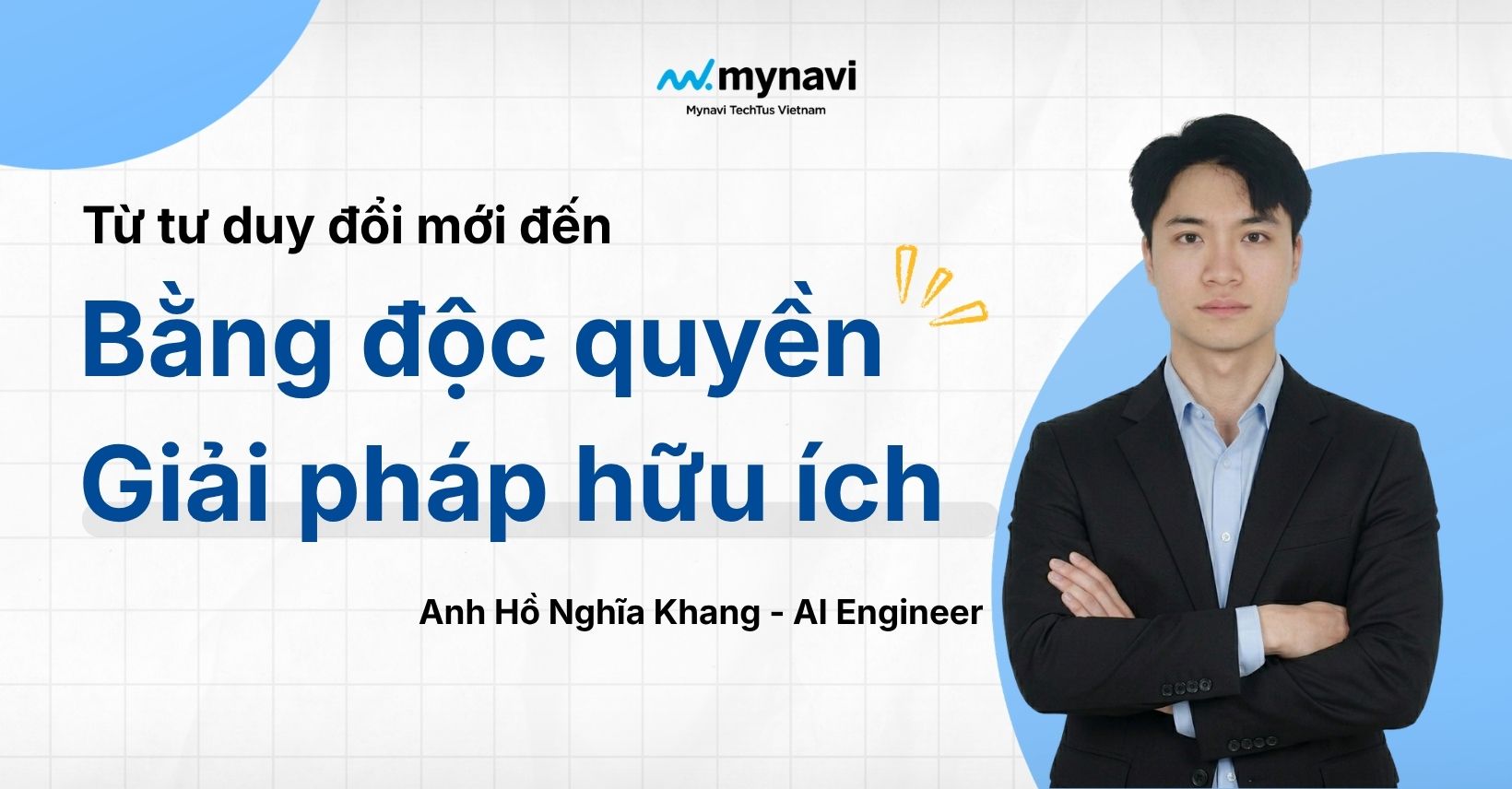 Kỹ sư AI và hành trình chinh phục Bằng độc quyền giải pháp hữu ích Quốc gia